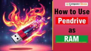 How to Use Pendrive as RAM