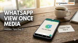 Hidden Tips Day 5 | WhatsApp View Once Media